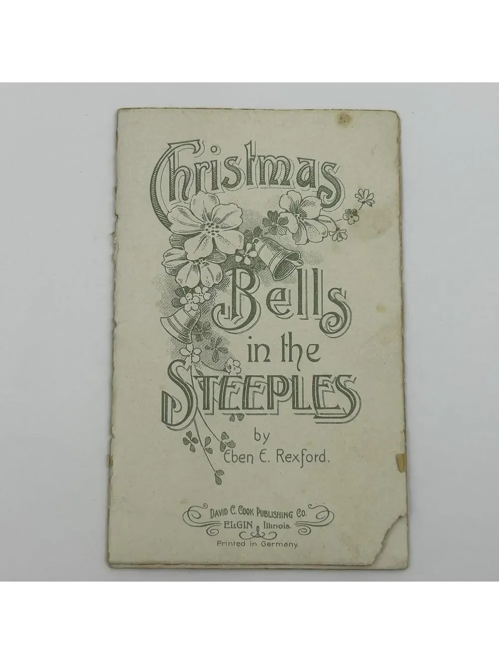 Antique Christmas Bells in the Steeples Eben Rexford David C Cook Booklet 1900s